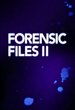 Forensic Files II free movies