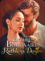 Taming My Billionaire's Ruthless Desire free movies