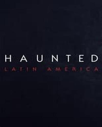 Haunted: Latininoamérica free movies