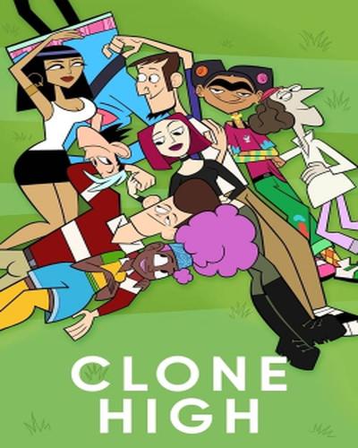 Clone High free movies