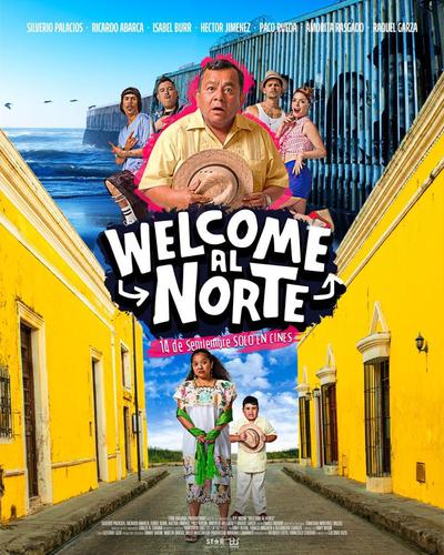 Welcome al Norte free movies