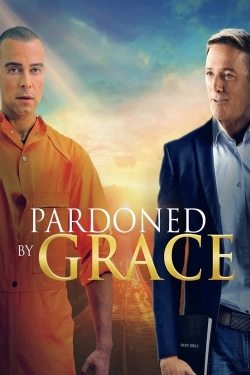 Pardoned by Grace free movies