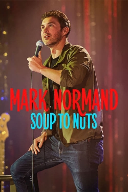 Mark Normand: Soup to Nuts free movies