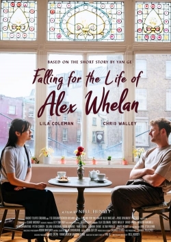 Falling for the Life of Alex Whelan free movies