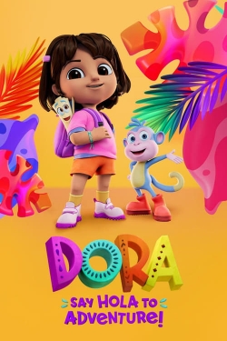 Dora: Say Hola to Adventure! free movies