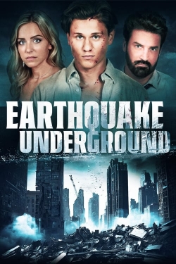 Earthquake Underground free movies