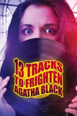 13 Tracks to Frighten Agatha Black free movies