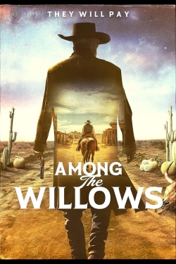 Among the Willows free movies