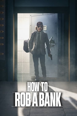 How to Rob a Bank free movies