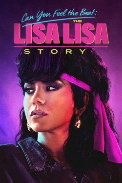 Can You Feel the Beat: The Lisa Lisa Story free movies