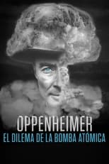 Oppenheimer: el dilema de la bomba atómica free movies