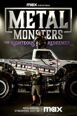 Metal Monsters: The Righteous Redeemer free movies