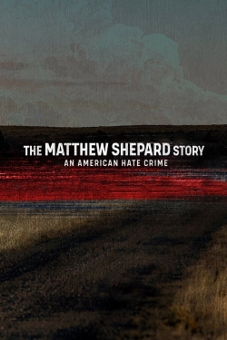 The Matthew Shepard Story: An American Hate Crime free movies