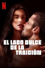 El lado dulce de la traición free movies