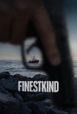 Finestkind free movies