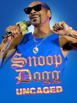 Snoop Dogg: Uncaged free movies