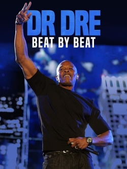 Dr. Dre: Beat by Beat free movies