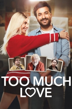 Too Much Love free movies