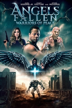 Angels Fallen: Warriors of Peace free movies