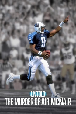 Untold: The Murder of Air McNair free movies