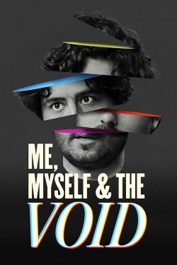 Me, Myself & The Void free movies