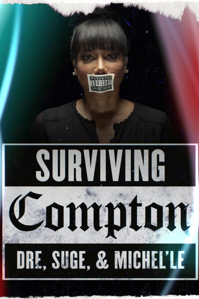 Surviving Compton-Dre Suge And Michelle free movies