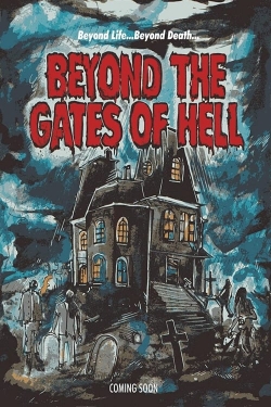 Beyond the Gates of Hell free movies
