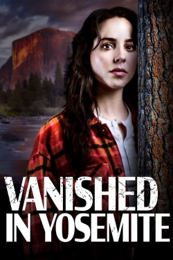 Vanished in Yosemite free movies
