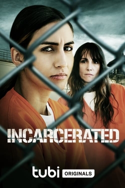 Incarcerated free movies