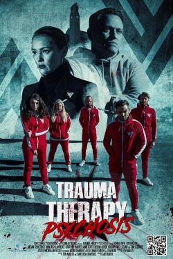 Trauma Therapy: Psychosis free movies