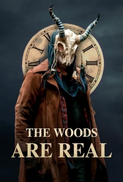 The Woods Are Real free movies