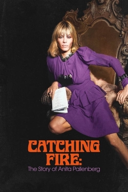 Catching Fire: The Story of Anita Pallenberg free movies