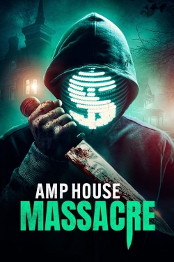 AMP House Massacre free movies