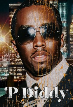 P Diddy: The Rise and Fall free movies