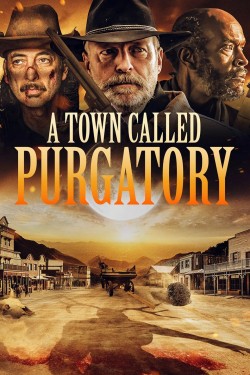 A Town Called Purgatory free movies