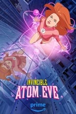 Invincible: Atom Eve free movies