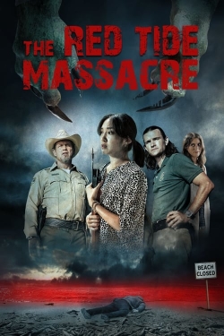 The Red Tide Massacre free movies