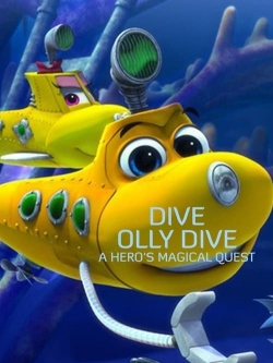 Dive Olly Dive: A Hero's Magical Quest free movies