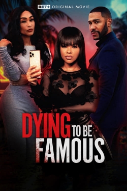 Dying to be Famous free movies