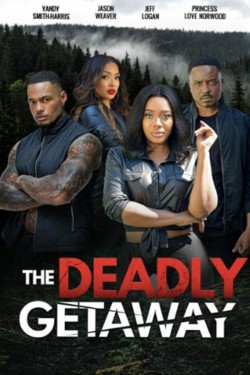 The Deadly Getaway free movies