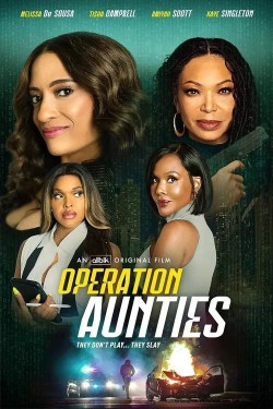 Operation: Aunties free movies