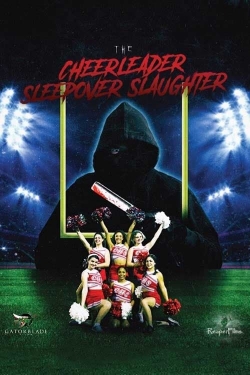 The Cheerleader Sleepover Slaughter free movies