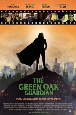 The Green Oak Guardian free movies