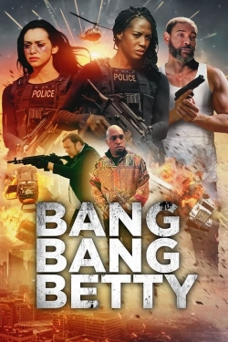 Bang Bang Betty free movies