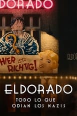 Eldorado: Todo lo que odian los nazis free movies