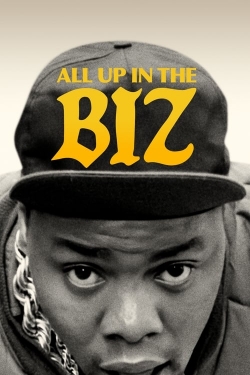 All Up in the Biz free movies