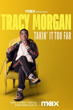 Tracy Morgan: Takin' It Too Far free movies