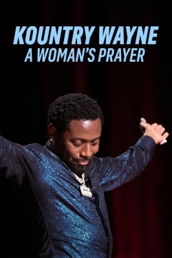 Kountry Wayne: A Woman's Prayer free movies