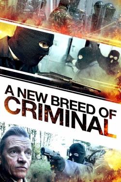 A New Breed of Criminal free movies