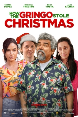 How the Gringo Stole Christmas free movies